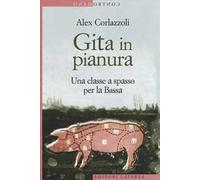 Gita in pianura. Una classe a spasso per la Bassa