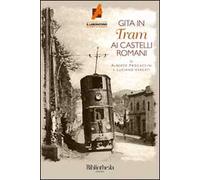 Gita in tram ai castelli romani