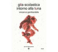 Gita scolastica intorno alla luna