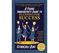 Gitanjali Rao A Young Innovator's Guide to Planning for Success (Tascabile)