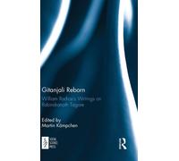 Gitanjali Reborn: William Radice’s Writings on Rabindranath Tagore-Copertina ri
