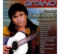 Gitano - Siamo Tutti Nomadi In Tournee'