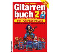 Gitarrenbuch, m. CD-Audio, Bd.2, Mit bekannten Liedbeispielen aus Pop, Folk, Rock und Blues von halb so schlimm bis ganz schön schwierig: Mit ... von halb so schlimm bis ganz schön schwierig