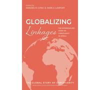 Mark A. Lamport Wanjiru M. Gitau Globalizing Linkages (Tascabile)