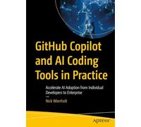 Github Copilot and Ai Coding Tools in Practice: Accelerate Ai Adoption from Individual Developers to Enterprise