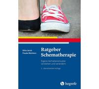 Gitta Jacob Fra Ratgeber Schematherapie: Eigene Verhaltensmuster ver (Tascabile)