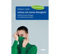 Gitta Jacob Lau Schluss mit meiner Wenigkeit: Selbstvertrauen erlang (Tascabile)