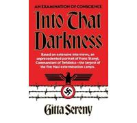 Gitta Sereny Into That Darkness (Tascabile)