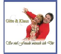 Gitte & Klaus - So Viel Freude Wünsch Ich Dir