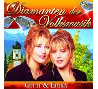 Gitti & Erika - Diamanten der Volksmusik