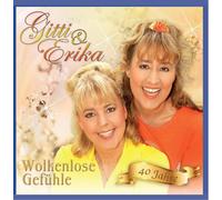 Gitti & Erika Wolkenlose Gefuehle (CD)