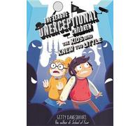 Gitty Daneshvar The League of Unexceptional Children: The Kid (Copertina rigida)