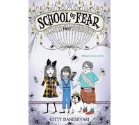 Gitty Daneshvari School of Fear: Class Is Not Dismissed (Tascabile)