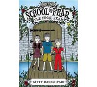 Gitty Daneshvari The School of Fear: The Final Exam (Tascabile) School of Fear