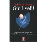 Giù i veli!