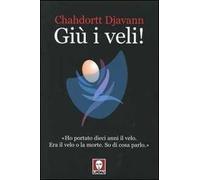 Giù i veli!