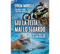 Giù la testa, mai lo sguardo. Tutte le volte che mi sono rialzato