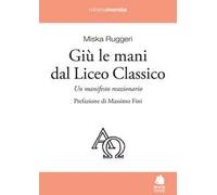 Giù le mani dal Liceo classico. Un manifesto reazionario
