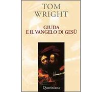 Giuda e il vangelo di Gesù. Comprendere un antico testo recentemente scoperto e il suo significato contemporaneo