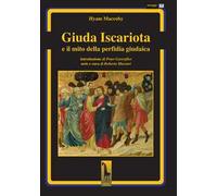 Giuda Iscariota e il mito della perfidia giudaica