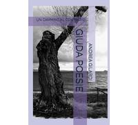 GIUDA POESIE: UN CAMMINO AL CONTRARIO