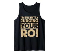 Giudicare silenziosamente Il Tuo Roi Design Canotta