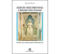 Giudicato assolutorio penale e processo civile di danno