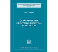 Giudicato penale e diritti fondamentali in area CEDU