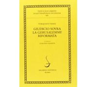 Giudicio sovra la «Gerusalemme» riformata