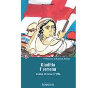 Giuditta l'armena. Storia di una rivolta