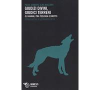 Giudizi divini, giudizi terreni. Gli animali tra teologia e diritto