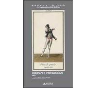 Giudizi e pregiudizi. Ediz. italiana e spagnola