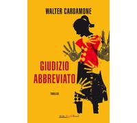 Giudizio abbreviato - Cardamone Walter