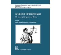 Giudizio e pregiudizio. Gli stereotipi di genere nel diritto