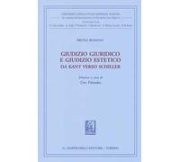 Giudizio giuridico e giudizio estetico. Da Kant verso Schiller