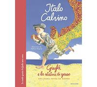 Giufà e la statua di gesso. Una fiaba tutta da ridere. Ediz. a colori