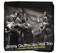 Giuffre Jimmy & Hall Jim - Complete Studio Trio Recordings