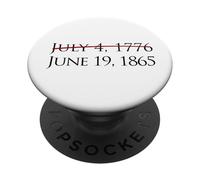 GIUGNO DELLA LIBERTÀ GIORNO 19 giugno 1865 NON 4 LUGLIO 1776 Meme PopSockets PopGrip Adesivo