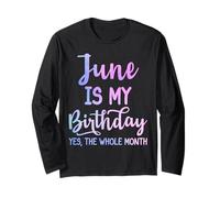 Giugno è il mio compleanno Tutto il mese Funny June Maglia a Manica
