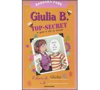 Giulia B. Top-Secret e guai a chi lo tocca!