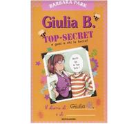 Giulia B. Top-Secret e guai a chi lo tocca!