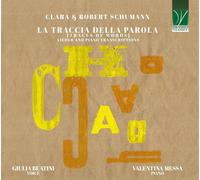 Giulia Beatini / Messa Valentina - Clara & Robert Schumann: La Traccia Della ...
