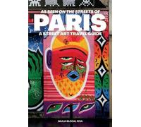 Paolo Giannotti As Seen on the Streets of Paris: A Street Ar (Copertina rigida)