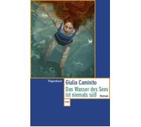 Giulia Caminito Das Wasser des Sees ist niemals süß (Wagenbachs ande (Tascabile)