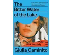 Giulia Caminito The Bitter Water of the Lake (Tascabile) (PRESALE 14/08/2025)