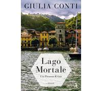 Giulia Conti Lago Mortale: Ein Piemont-Krimi (Tascabile)