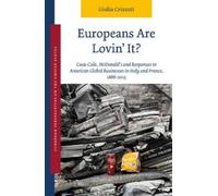Giulia Crisanti Europeans Are Lovin' It? Coca-Cola, McDonald' (Copertina rigida)