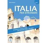 Italia per stranieri. Livello A2/C1