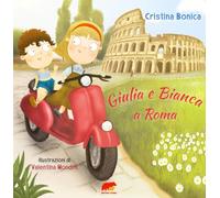 Giulia e Bianca a Roma