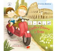 Giulia e Bianca a Roma. Edizione CAA